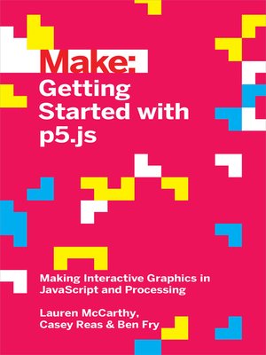 cover image of Getting Started with p5.js
